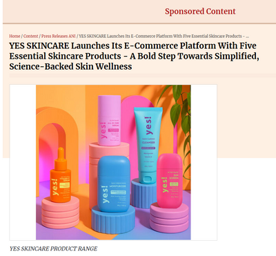 YES Skincare Launches E-Commerce Platform with 5 Essentials – A Bold, Science-Backed Move | Business Standard